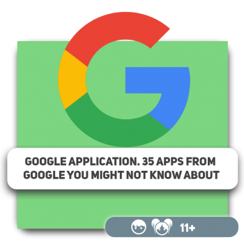 Google application. 35 apps from Google you might not know about - Programming for children in Dubai