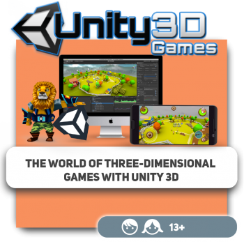 The world of three-dimensional games with Unity 3D - Programming for children in Dubai